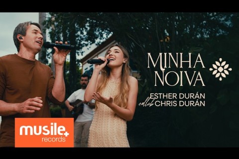 Esther Durán lança canção “Minha Noiva” ao lado de Chris Durán